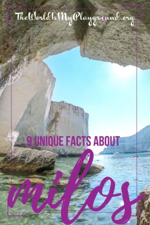 pinterest pin: 9 Unique Facts You Should Know about Milos Greece